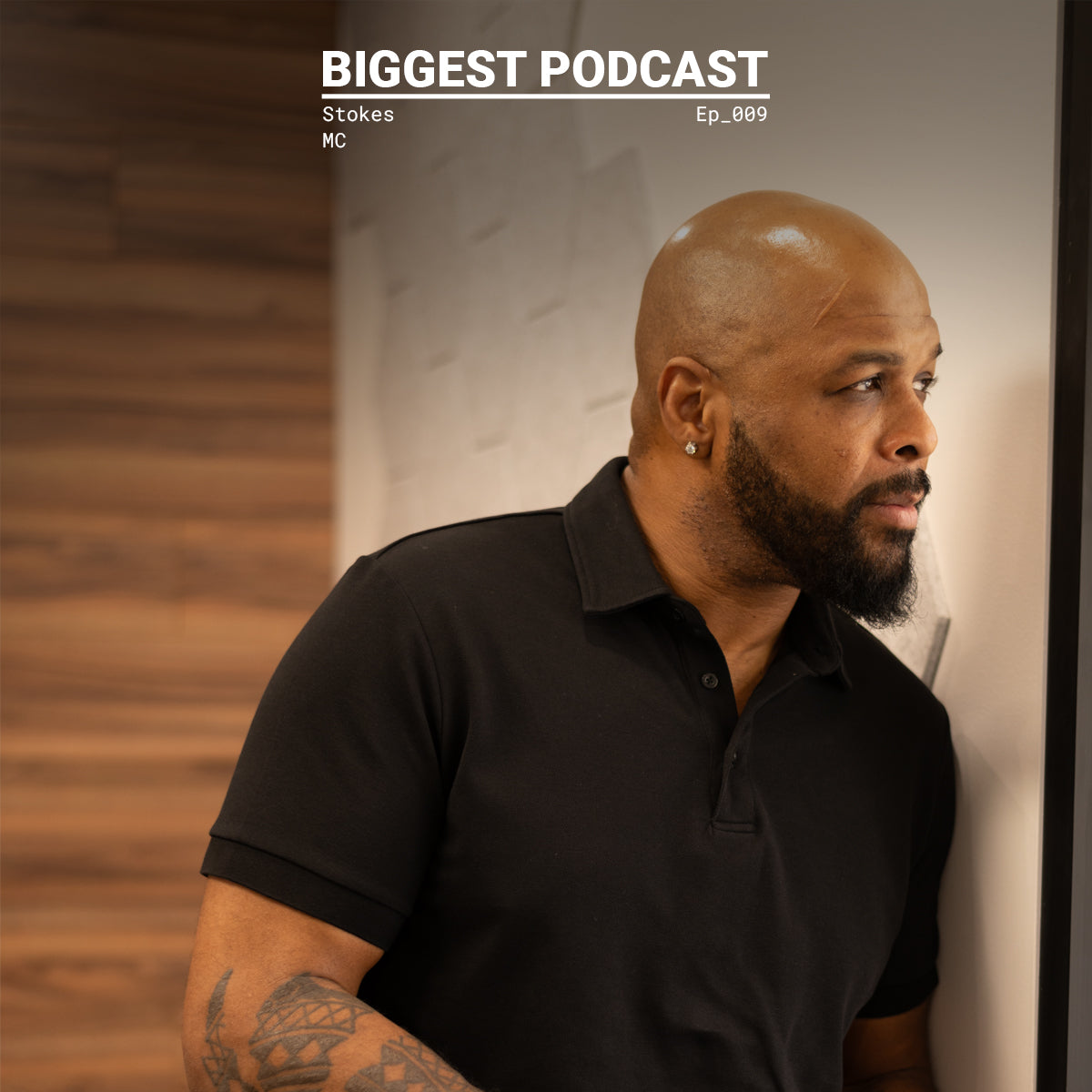 Alfred to my Batman | Stokes the MC | Biggest Podcast